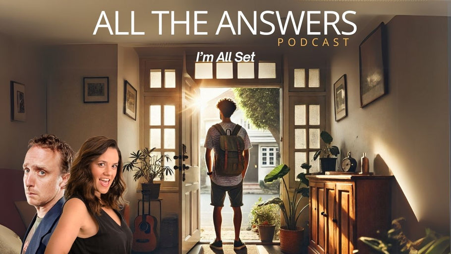 All The Answers Episode 127:  I’m All Set