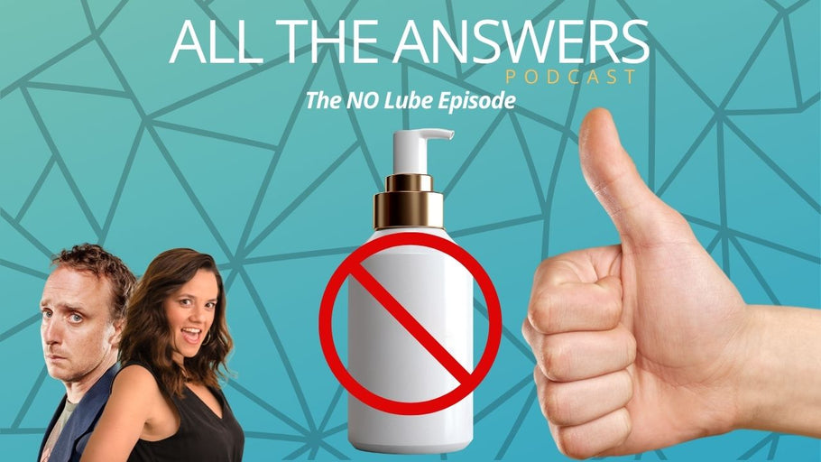 All The Answers Episode 151: The NO Lube Episode
