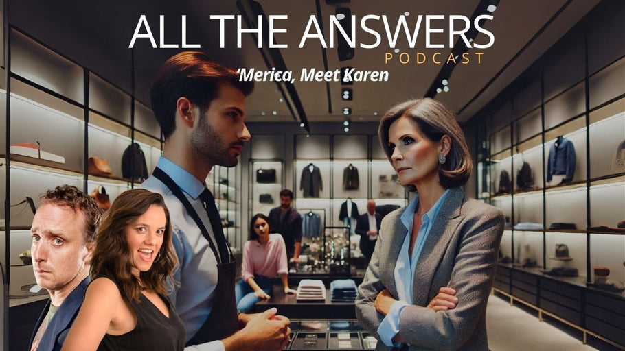 All The Answers Episode 166: Merica, Meet Karen
