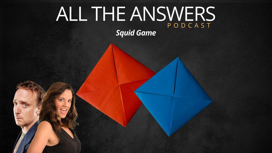 All The Answers Episode 186: Squid Game