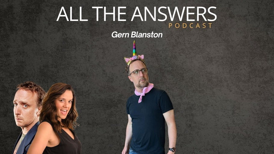 All The Answers Episode 23: Gern Blanston
