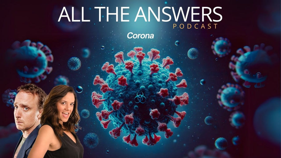 All The Answers Episode 2: Corona