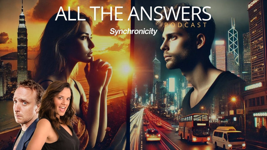 All The Answers Episode 48: Synchronicity