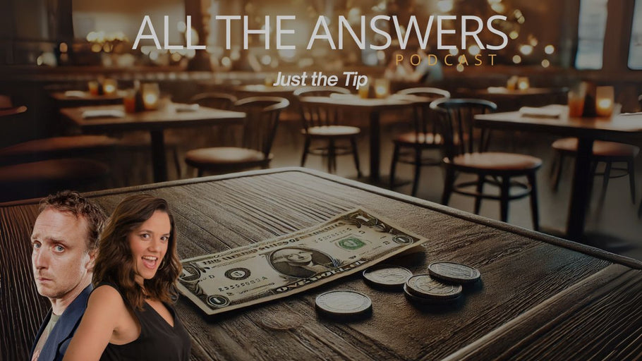 All The Answers Episode 76: Just The Tip