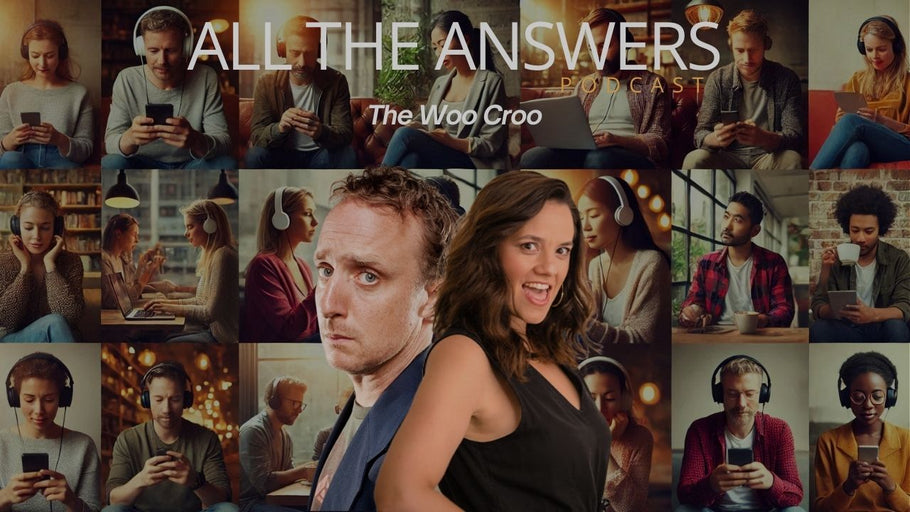 All The Answers Episode 85: The Woo Croo