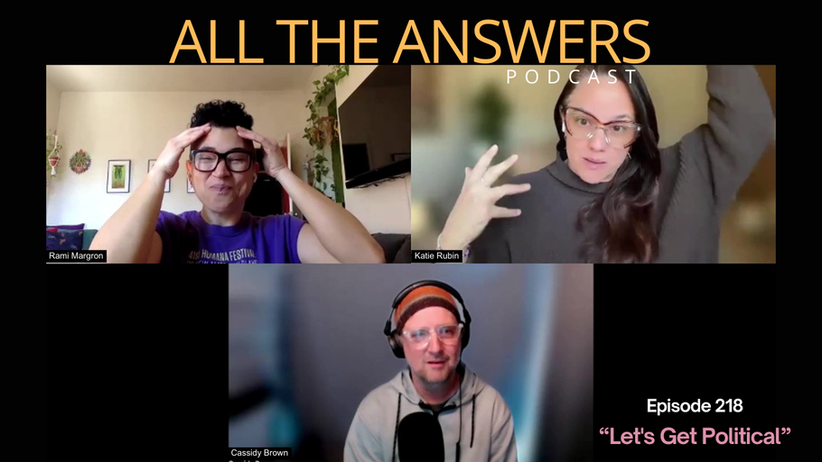All The Answers Episode 218: Let's Get Political